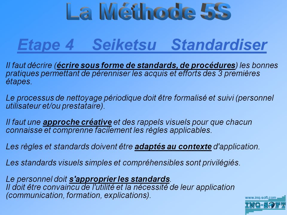 Etape 4 Seiketsu Standardiser
