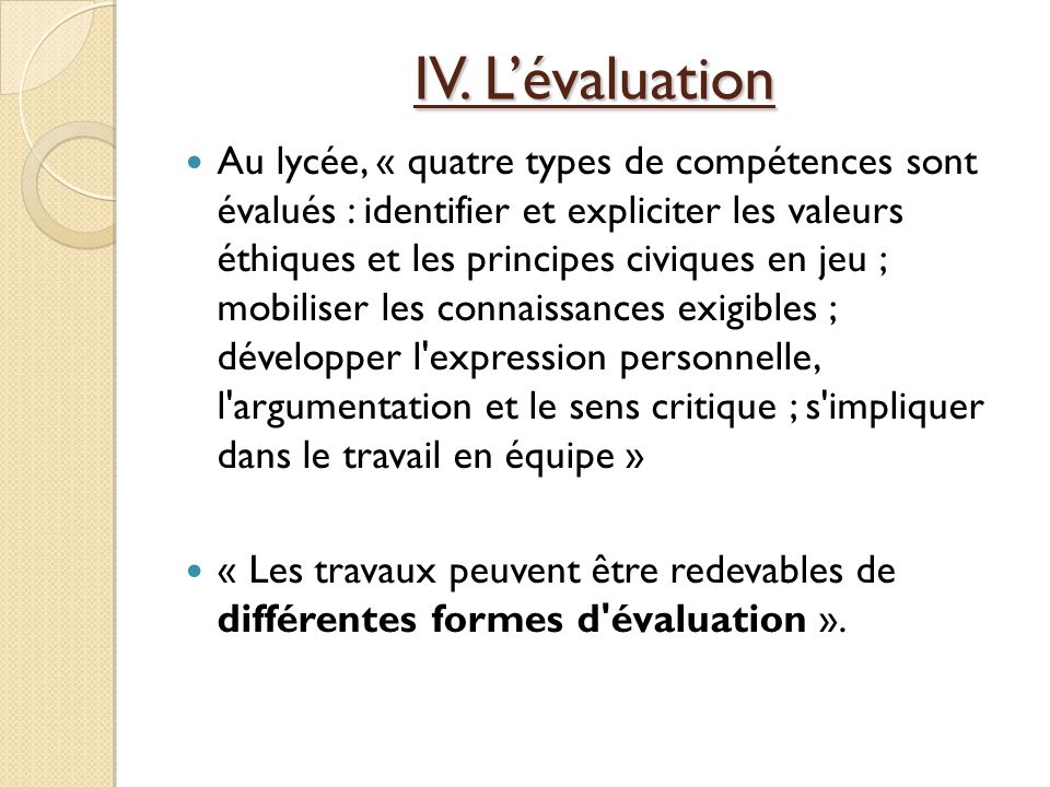 IV. L’évaluation
