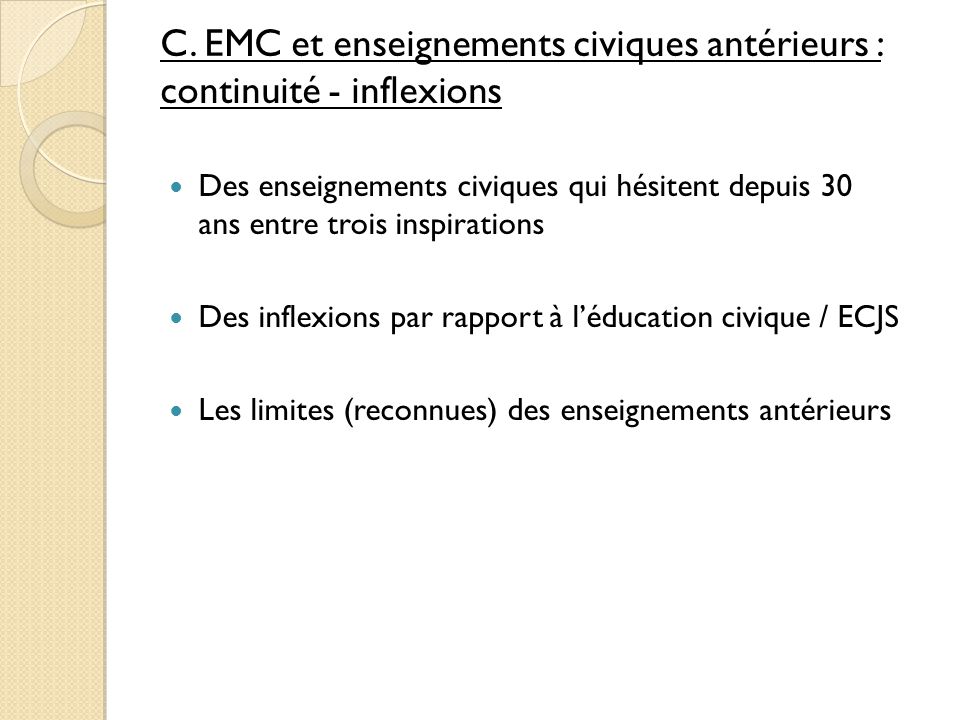 C. EMC et enseignements civiques antérieurs : continuité - inflexions
