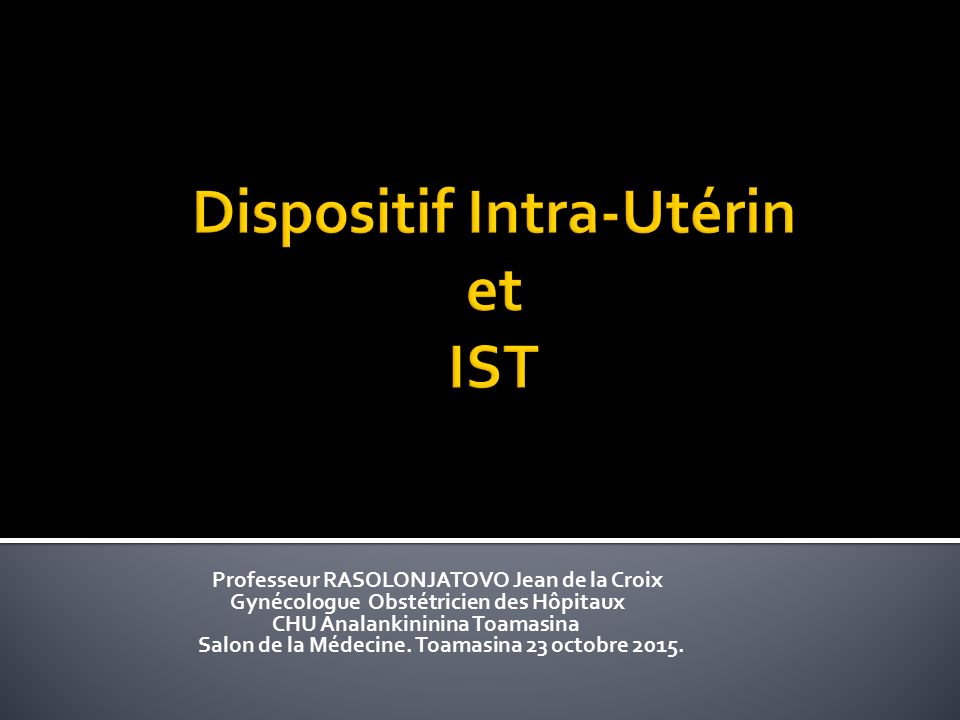 Dispositif Intra-Utérin et IST