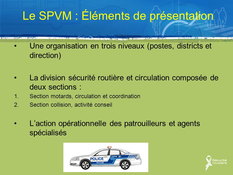 Le SPVM : Éléments de présentation