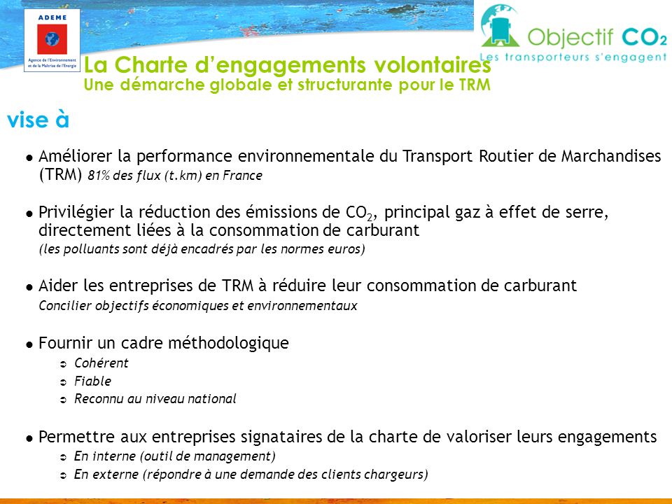 La Charte d’engagements volontaires Une démarche globale et structurante pour le TRM