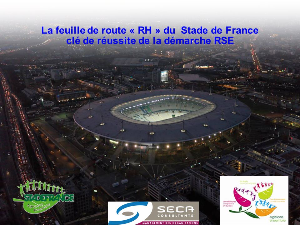 La feuille de route « RH » du Stade de France clé de réussite de la démarche RSE