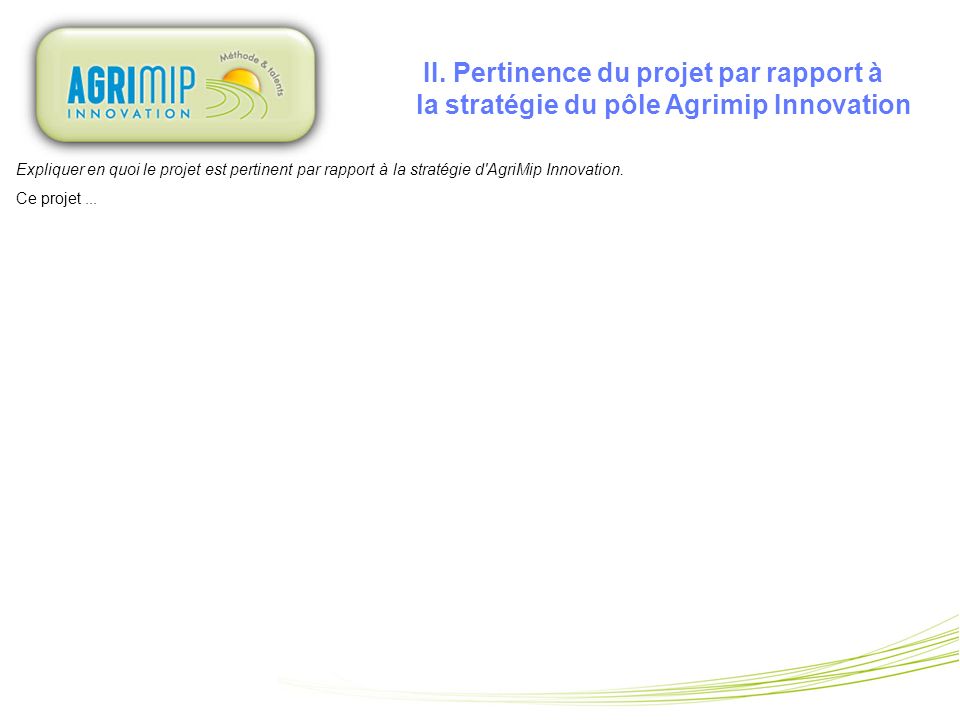 II. Pertinence du projet par rapport à la stratégie du pôle Agrimip Innovation
