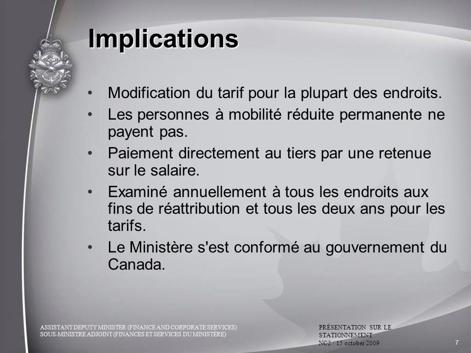 Implications Modification du tarif pour la plupart des endroits.