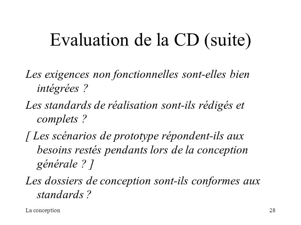 Evaluation de la CD (suite)