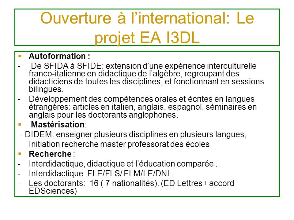 Ouverture à l’international: Le projet EA I3DL