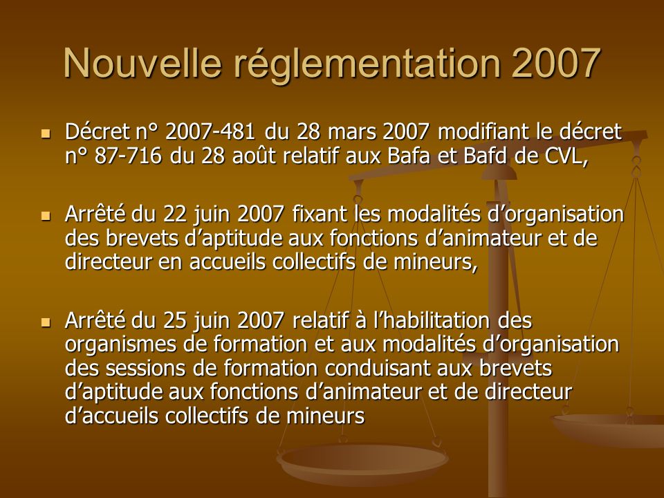 Nouvelle réglementation 2007