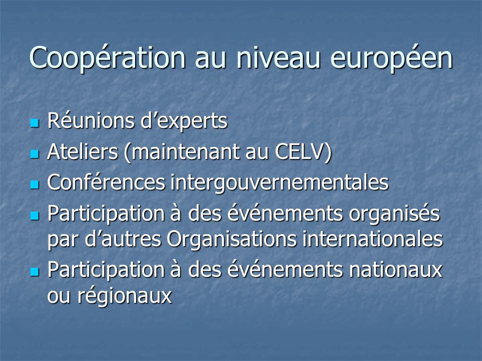 Coopération au niveau européen