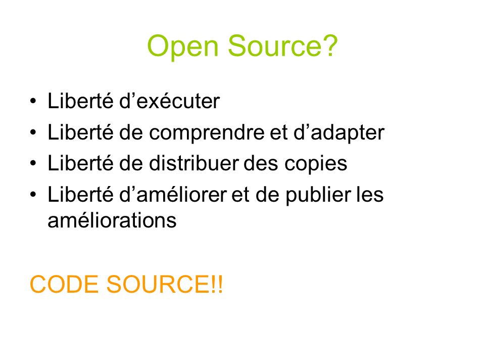 Open Source CODE SOURCE!! Liberté d’exécuter
