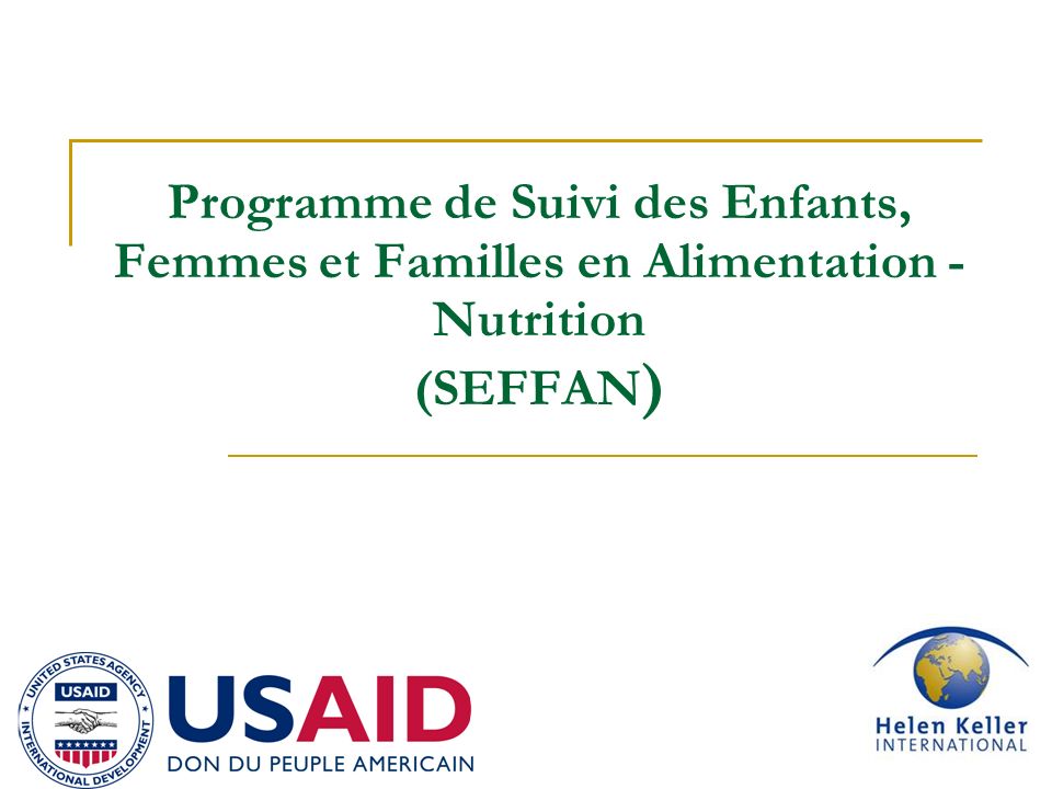 Programme de Suivi des Enfants, Femmes et Familles en Alimentation - Nutrition (SEFFAN)