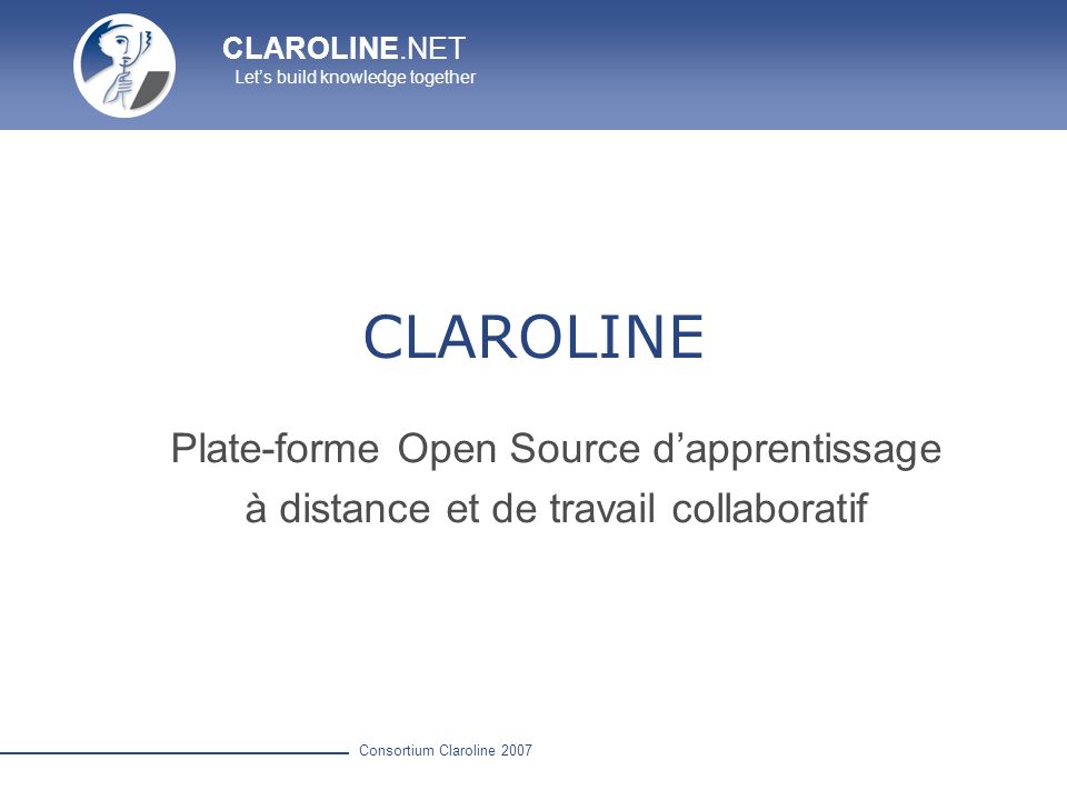 CLAROLINE Plate-forme Open Source d’apprentissage