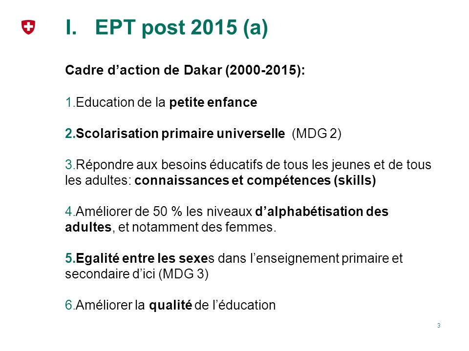 EPT post 2015 (a) Cadre d’action de Dakar ( ):